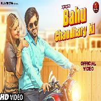 Bahu Chaudhary Ki Harsh Gahlot ft Monika Rana New Haryanvi Songs Haryanavi 2022 By Surender Romio,Ak Jatti Poster
